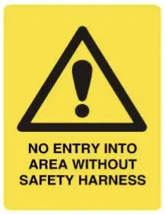 W 980 — WARNING - NO ENTRY INTO AREA WITHOUT SAFETY HARNESS